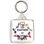 I'd Rather be Buying Shoes - Square Keyring
