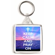 Keep Calm and Pray On - Square Keyring
