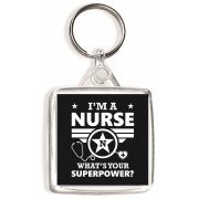 I'm a Nurse What's Your Superpower? - Square Keyring