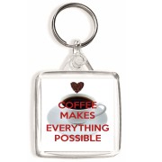 Coffee Makes Everything Possible - Square Keyring