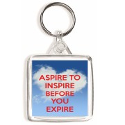 Aspire to Inspire Before you Expire - Square Keyring