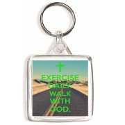 Exercise Daily. Walk with God. - Square Keyring