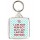 I am Not Perfect But I am Limited Edition - Square Keyring