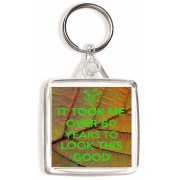 It Took me Over 60 Years to Look This Good - Square Keyring