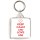 Keep Calm and Love Uni - Square Keyring
