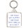 I smile because you're my Brother. I laugh because there's nothing you can do about it - Square Keyring