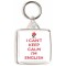 I Can't Keep Calm I'm English - Square Keyring