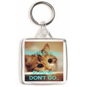 I'll Miss You. Please Don't Go. - Square Keyring