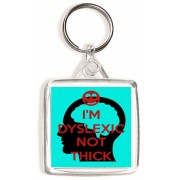 I'm Dyslexic Not Thick - Square Keyring