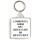 A Grandfather is Someone with Silver in His Hair and Gold in His Heart! - Square Keyring