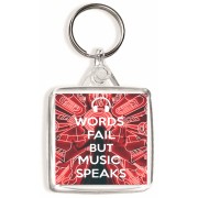 Words Fail but Music Speaks - Square Keyring
