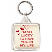 I'm So Lucky to Have You in My Life - Square Keyring