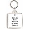 Born to Ride Forced to go to School - Square Keyring