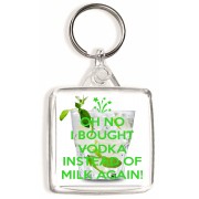 Oh No I Bought Vodka instead of Milk Again! - Square Keyring