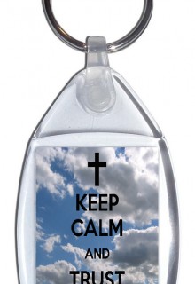 Keep Calm and Trust God - Small Keyring