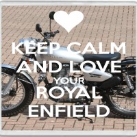 Keep Calm and Love Your Royal Enfield - Large Coaster